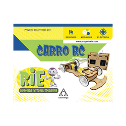 PROYECTO RIE: Robótica Integral Educativa. CARRO RC