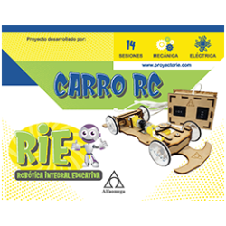 PROYECTO RIE: Robótica Integral Educativa. CARRO RC
