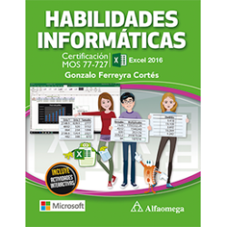 HABILIDADES INFORMATICAS:Cert MOS 77-727 Excel 2016