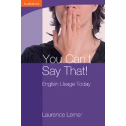 You Can't Say That! English Usage Today