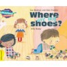 Where are my shoes? Yellow Band