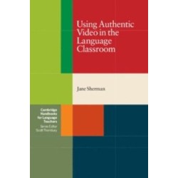 Using Authentic Video in the Language Classroom