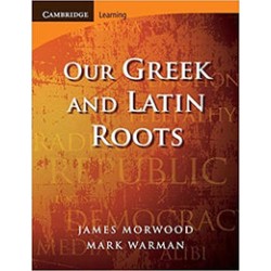 Our Greek and Latin Roots 2ed