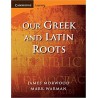 Our Greek and Latin Roots 2ed