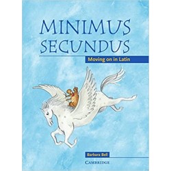 Minimus Secundus Pupil's Book - Moving on in Latin