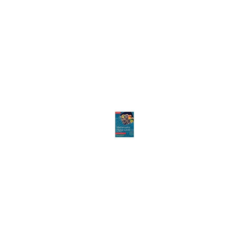 Mathematics for the IB Diploma Exam Preparation Guide Higher