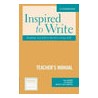 Inspired to Write Teacher's Manual