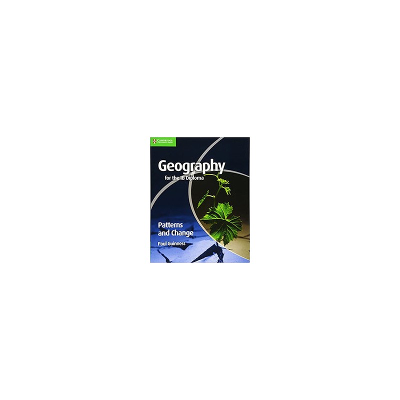Geography for the IB Diploma Patterns and Change