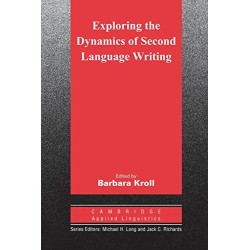 Exploring the Dynamics of Second Language Writing