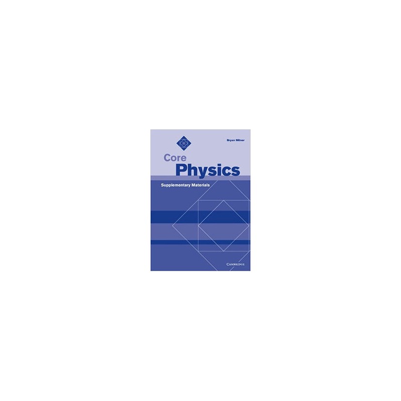 Core Physics Supplementary Materials