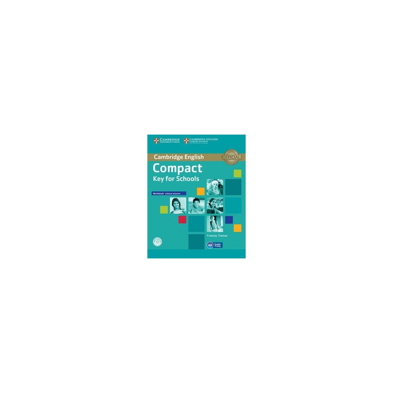Compact Key for Schools Workbook without Answers and Audio CD