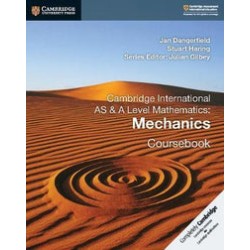 Cambridge International AS and A Level Mathematics Mechanics 1 Coursebook