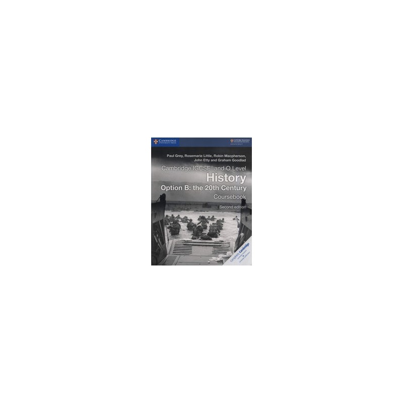 Cambridge IGCSE History 2ed Option B: the 20th Century Coursebook