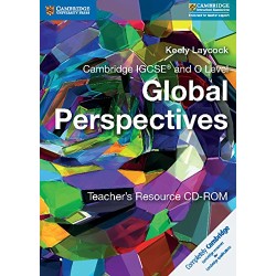 Cambridge IGCSE and O Level Global Perspectives Teacher's Resource CD-ROM
