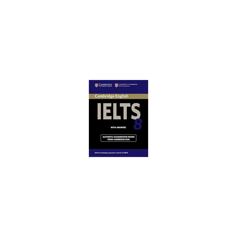 Cambridge IELTS Student's Book with Answers 8