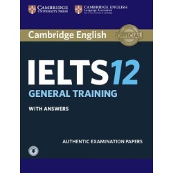 Cambridge IELTS General Training Student's Book with Answers and Downloadable Audio File 12