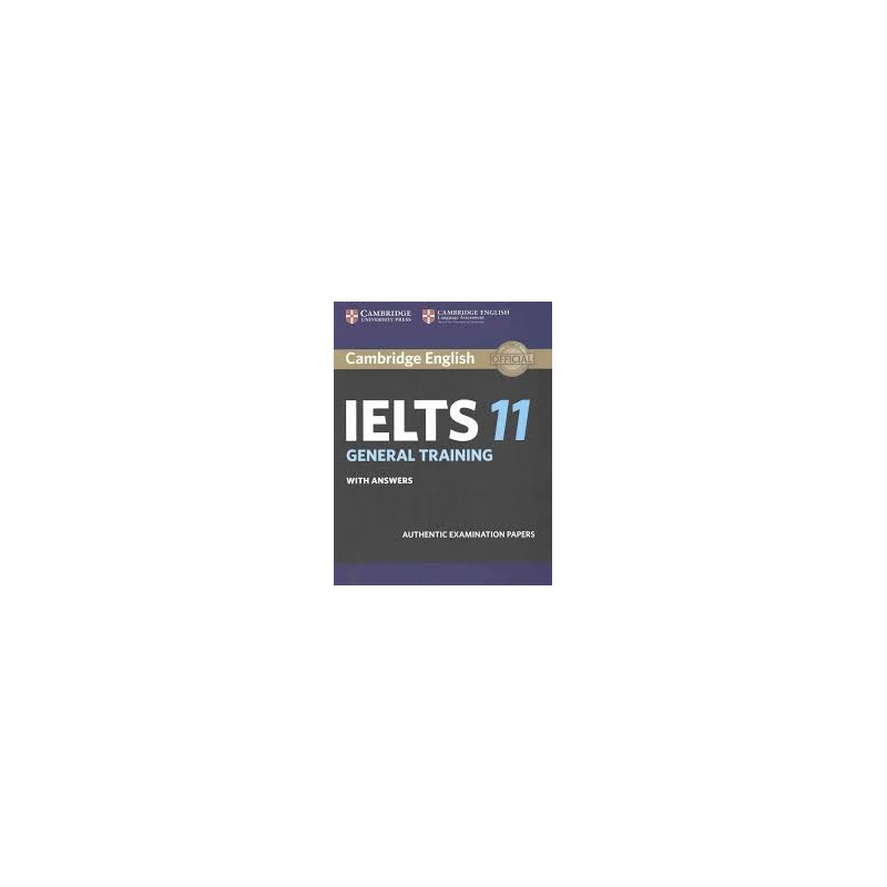 Cambridge IELTS General Training Student's Book with Answers 11