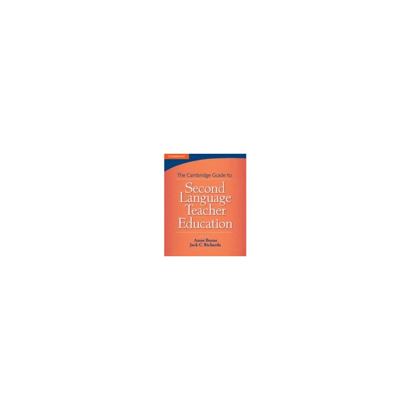 Cambridge Guide to Second Language Teacher Education