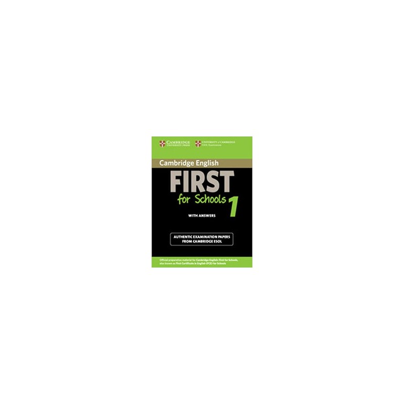 Cambridge English First for Schools for revised exam from 2015 Student's Book with answers 1