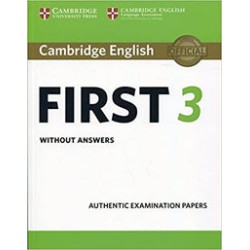 Cambridge English First 3 - Student's Book without answers