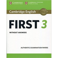 Cambridge English First 3 - Student's Book without answers